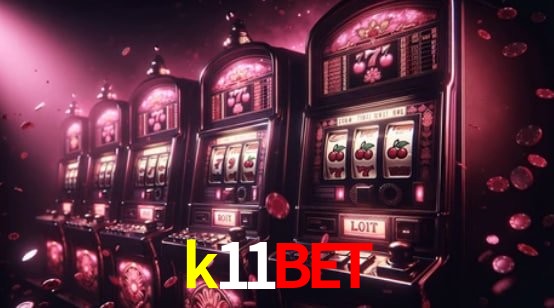 Torneios k11bet